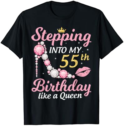 צעד לתוך שלי 55 יום הולדת כמו מלכה שמח לי אמא חולצה